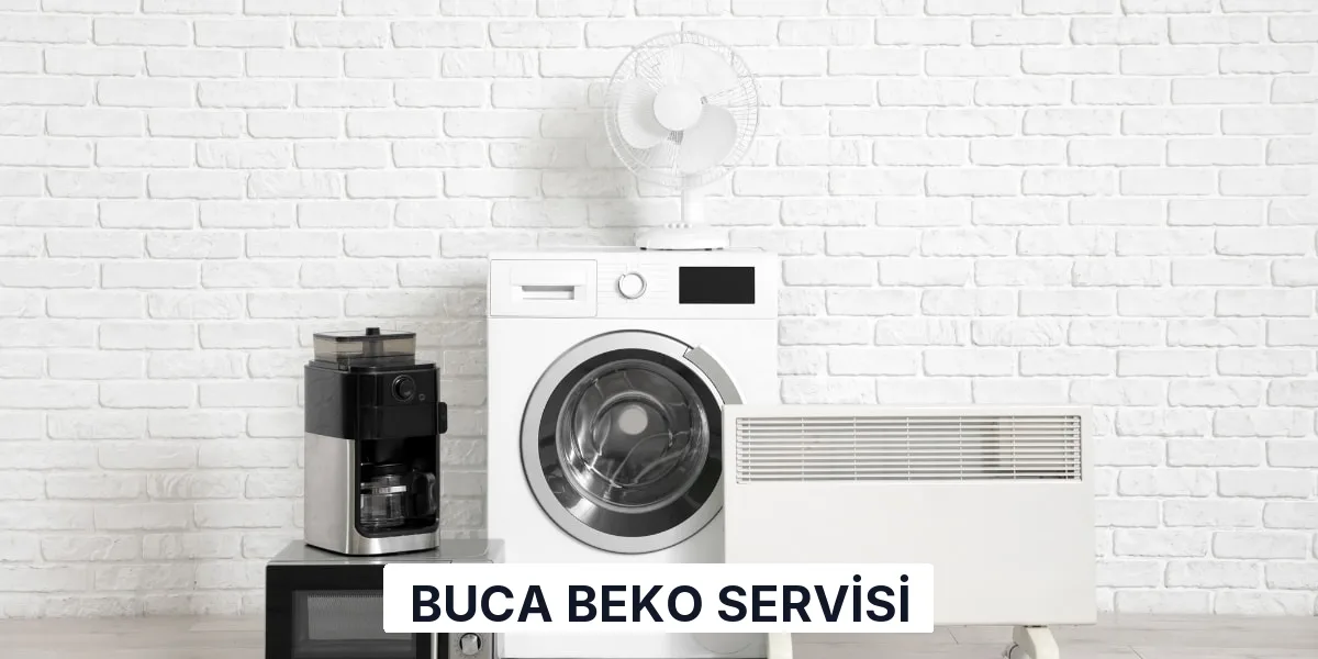 Buca Beko Servisi