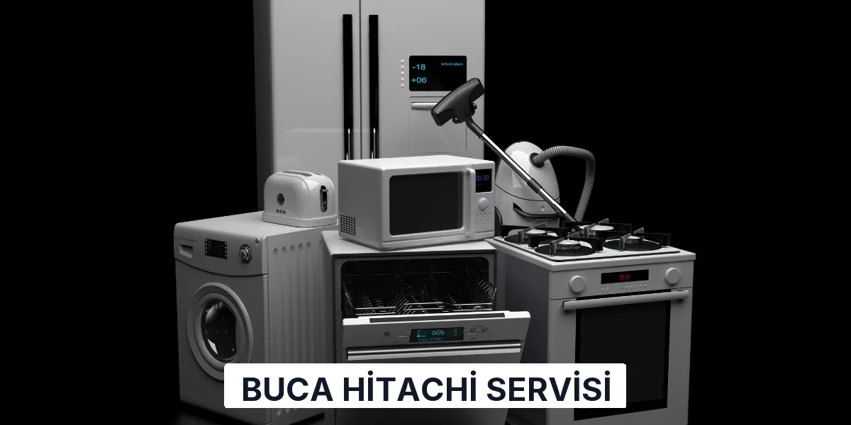 Buca Hitachi Servisi